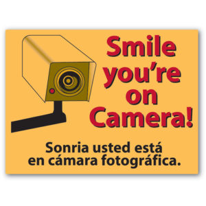 Centurion Smile You’re on Camera!” Sign