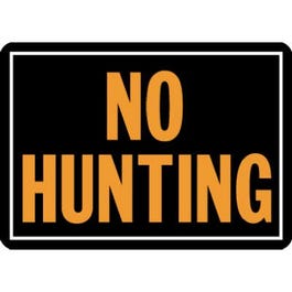 No Hunting Sign, Hy-Glo Orange & Black Aluminum, 10 x 14-In.